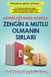 Hayata Düz Bakış Açısıyla Zengin ve Mutlu Olmanın Sırları