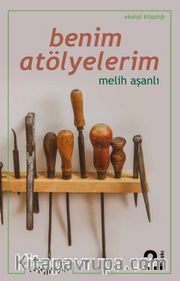 Benim Atölyelerim