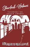 Sherlock Holmes / İstanbul’da Akşam Yemeği