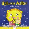 Uykucu Aslan  Nasıl Uyur? 