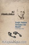 Ereğli Yokken Armudun Adı Neydi? & Çalımlı Sözler Kitabı