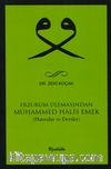 Erzurum Ulemasından Muhammed Halis Emek (Hatıralar ve Dersler)