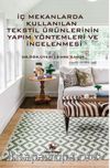 İç Mekanlarda Kullanılan Tekstil Ürünlerinin Yapım Yöntemleri ve İncelemesi