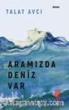 Aramızda Deniz Var