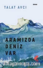 Aramızda Deniz Var