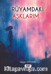 Rüyamdaki Aşklarım...
