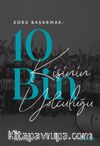 Zoru Başarmak: 10 Bin Kişinin Yolculuğu