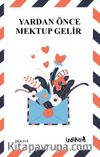 Yardan Önce Mektup Gelir 