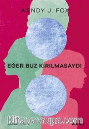 Eğer Buz Kırılmasaydı