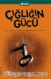 Çığlığın Gücü