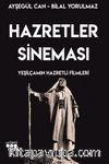 Hazretler Sineması & Yeşilçam'ın Hazretli Filmleri