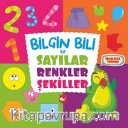 Bilgin Bili ile Sayılar, Renkler, Şekiller (İngilizce-Türkçe)