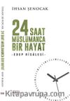 24 Saat Müslümanca Bir Hayat