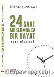 24 Saat Müslümanca Bir Hayat