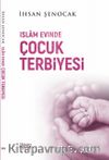İslam Evinde Çocuk Terbiyesi