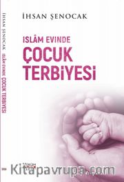 İslam Evinde Çocuk Terbiyesi
