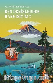 Ben Denizlerden Hangisiyim ?