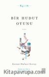 Bir Hudut Oyunu