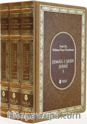 Şemail-i Şerif Şerhi (3 Cilt - Ciltli)