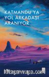 Katmandu’ya Yol Arkadaşı Aranıyor