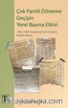 Çok Partili Döneme Geçişin Yerel Basına Etkisi