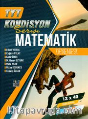 TYT Matematik Kondisyon Serisi 12x40 Denemesi