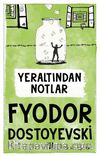 Yeraltından Notlar
