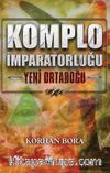 Komplo İmparatorluğu & Yeni Ortadoğu