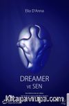 Dreamer ve Sen