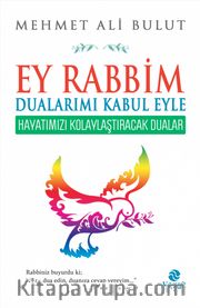 Ey Rabbim Dualarımı Kabul Eyle