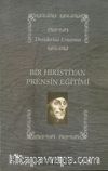 Bir Hıristiyan Prensin Eğitimi