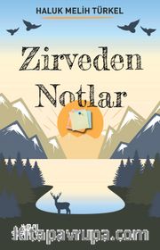 Zirveden Notlar