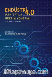 Endüstri 4.0 Bakışıyla Üretim Yönetimi
