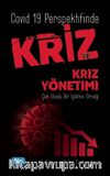 Covid 19 Perspektifinde Kriz Ve Kriz Yönetimi & Çok Uluslu Bir işletme Örneği