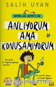 Anlıyorum ama Konuşamıyorum
