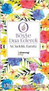 O Böyle Dua Ederdi