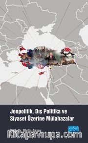 Jeopolitik, Dış Politika ve Siyaset Üzerine Mülahazalar
