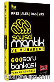 2021 KPSS ALES DGS YKS Sayısal Mantık ve Muhakeme Tamamı Çözümlü 600 Soru Bankası
