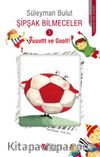 Şipşak Bilmeceler 3 / Şuuuttt ve Gooll!