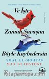 Ve İşte Zaman Savaşını Böyle Kaybedersin