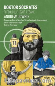 Doktor Socrates: Futbolcu, Filizof, Efsane