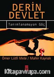 Derin Devlet / Tanımlanamayan Güç