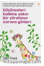 Düşünceleri Kalbine Yakın Bir Zürafanın Corona Günleri