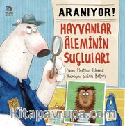 Aranıyor! Hayvanlar Aleminin Suçluları