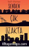 Senden Çok Uzakta