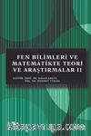 Fen Bilimleri ve Matematikte Teori ve Araştırmalar II