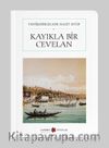 Kayıkla Bir Cevelan (Cep Boy) (Tam Metin)