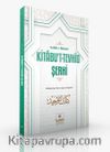 Sahih-i Buhari Kitabu’t-Tevhid Şerhi