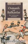 Osmanlı ve Balkanlar & Bir Tarihyazımı Tartışması