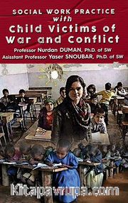 Social Work Practice With Child Victims Of War And Conflict